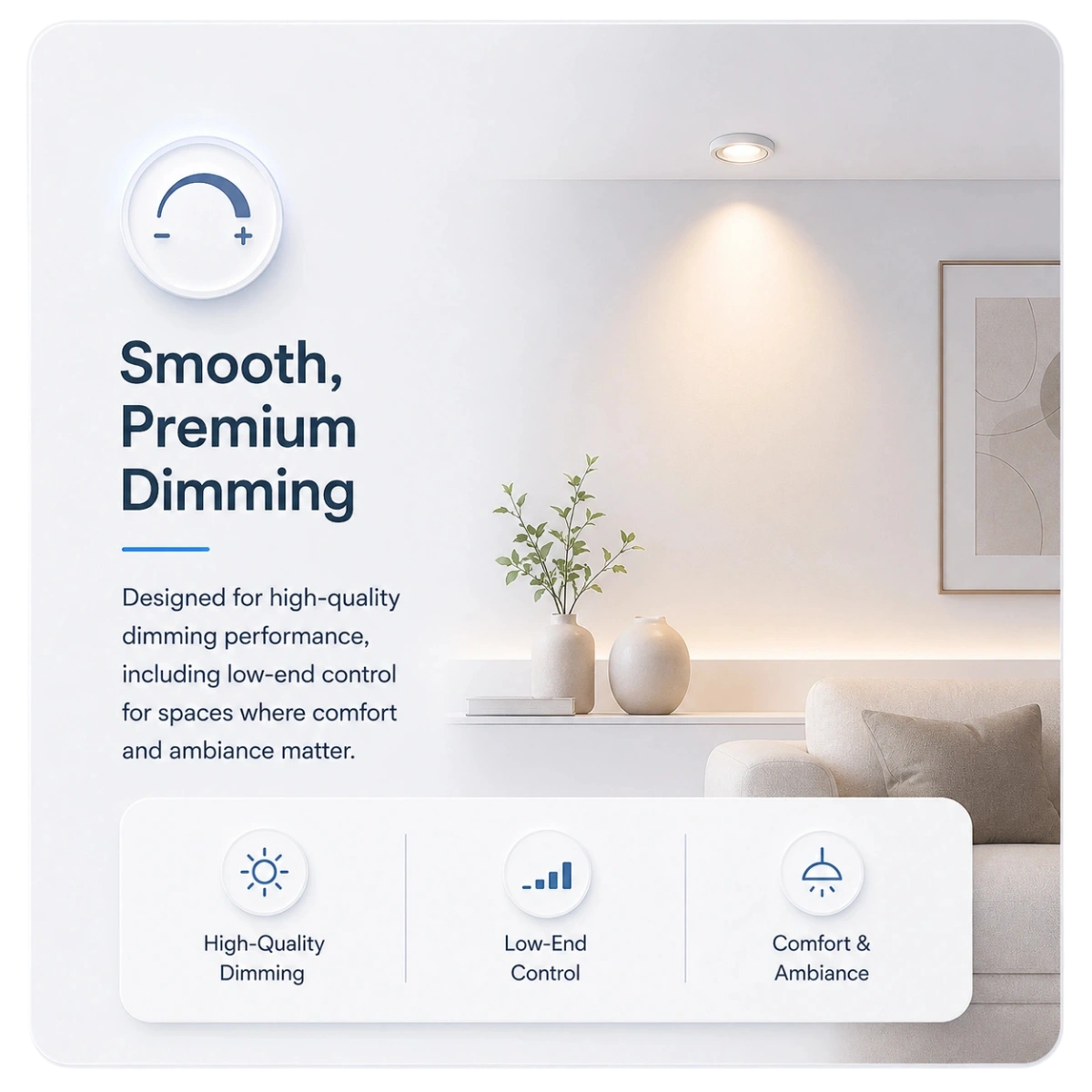 Smooth, Premium Dimming